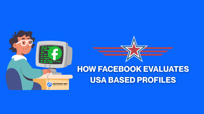 USA Facebook Profile Accounts Explained: Stability & Ad Readiness 3 How Facebook Evaluates USA Based Profiles