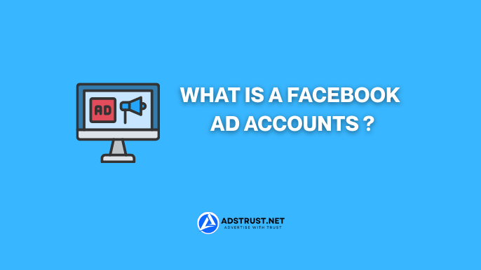 what-is-a-facebook-ad-accounts