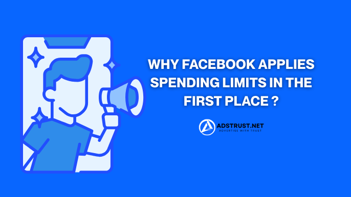 Why Facebook Applies Spending Limits in the First Place