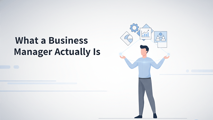 What a Business Manager Actually Is