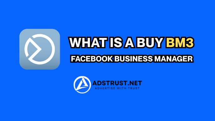 what-is-a-buy-bm3-facebook-business-manager-3-ad-accounts