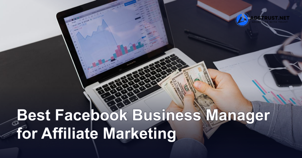 Best Facebook Business Manager for Affiliate Marketing