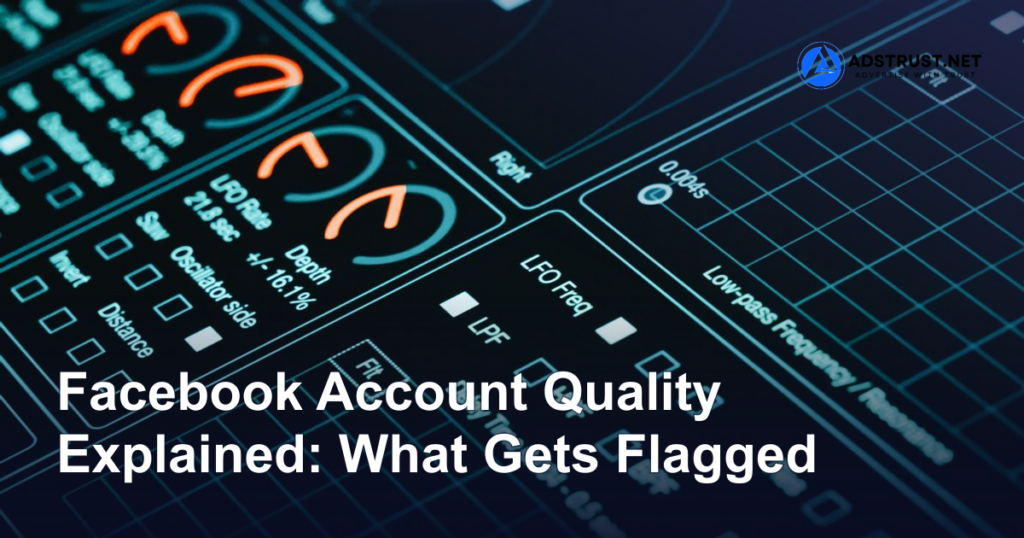 Facebook Account Quality Explained: What Gets Flagged
