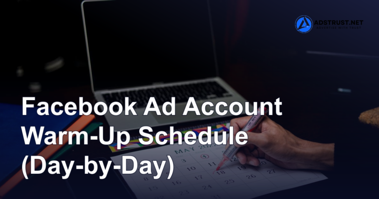 Facebook Ad Account Warm-Up Schedule (Day-by-Day)