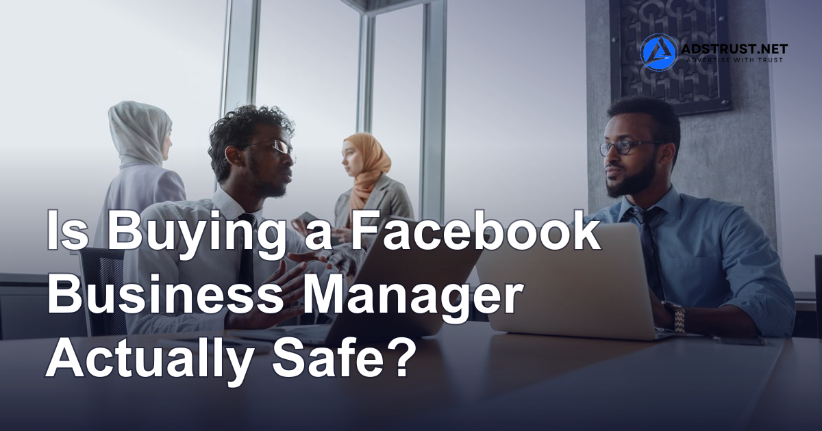is buying a facebook business manager safe