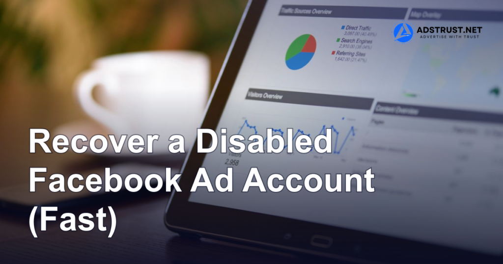 Recover a Disabled Facebook Ad Account (Fast)