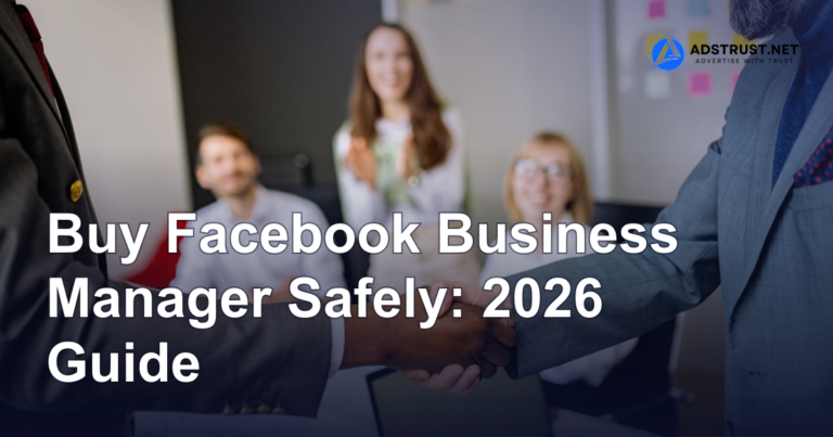 Buy Facebook Business Manager Safely: 2026 Guide