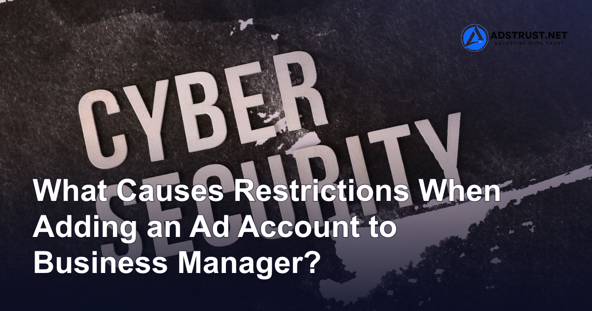 add ad account to business manager without getting restricted
